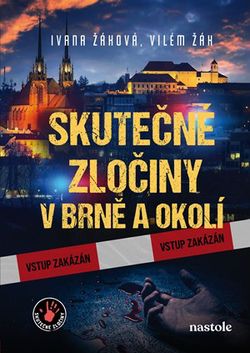 Skutečné zločiny v Brně a okolí | Ivana Auingerová, Ivana Žáková