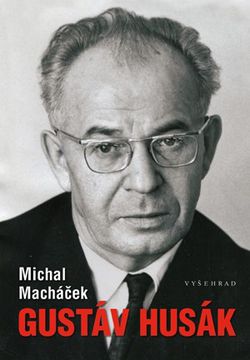 Gustáv Husák | Michal Macháček