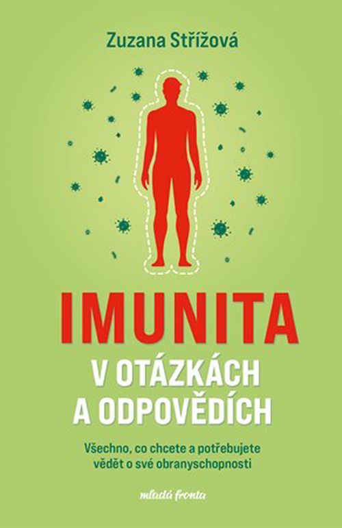 Imunita v otázkách a odpovědích | Zuzana Střížová, Jiřina Bartůňková