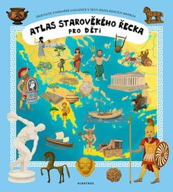 Atlas starověkého Řecka pro děti | Tomáš Tůma