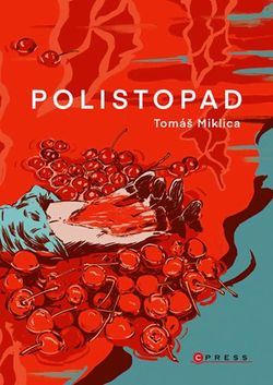 Polistopad | Tomáš Miklica