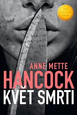 Květ smrti | Kristina Václavů, Anne Mette Hancock
