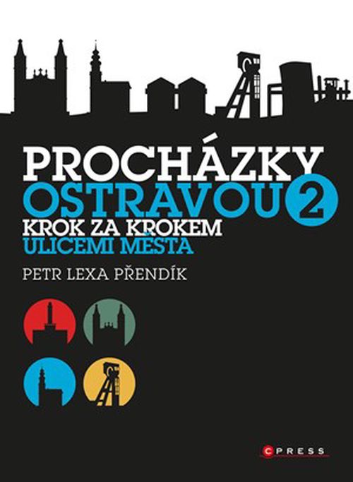 Procházky Ostravou 2 | Petr Lexa Přendík
