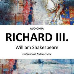 Richard III. - William Shakespeare [audiokniha]