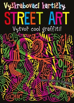 Vyškrabovací kartičky STREET ART | Kolektiv, Marie Dupalová